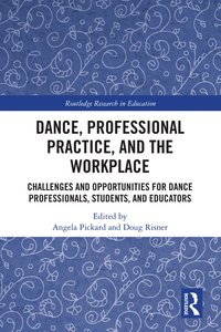 bokomslag Dance, Professional Practice, and the Workplace