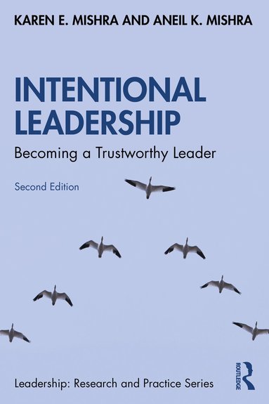 Karen E. Mishra, Aneil K. Mishra - Intentional Leadership, Häftad