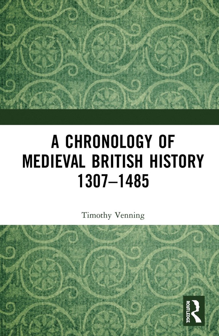 Timothy Venning - Chronology of Medieval British History, Inbunden