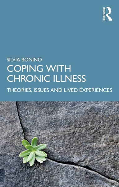 Silvia Bonino - Coping with Chronic Illness, Häftad