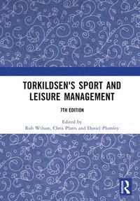 bokomslag Torkildsen's Sport and Leisure Management