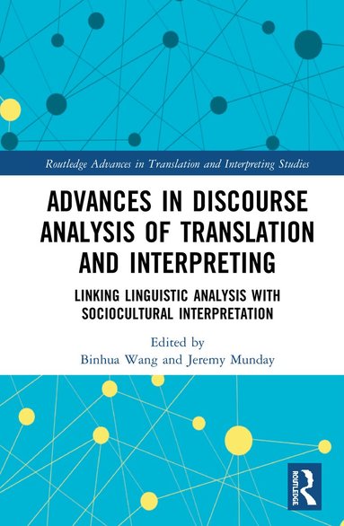 bokomslag Advances in Discourse Analysis of Translation and Interpreting