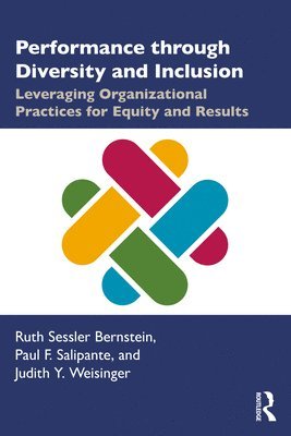 Ruth Bernstein, Paul Salipante, Judith Weisinger - Performance through Diversity and Inclusion, Häftad
