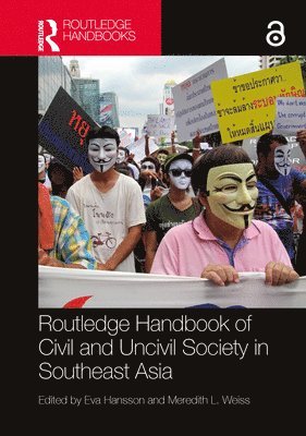 Routledge Handbook of Civil and Uncivil Society in Southeast Asia 1