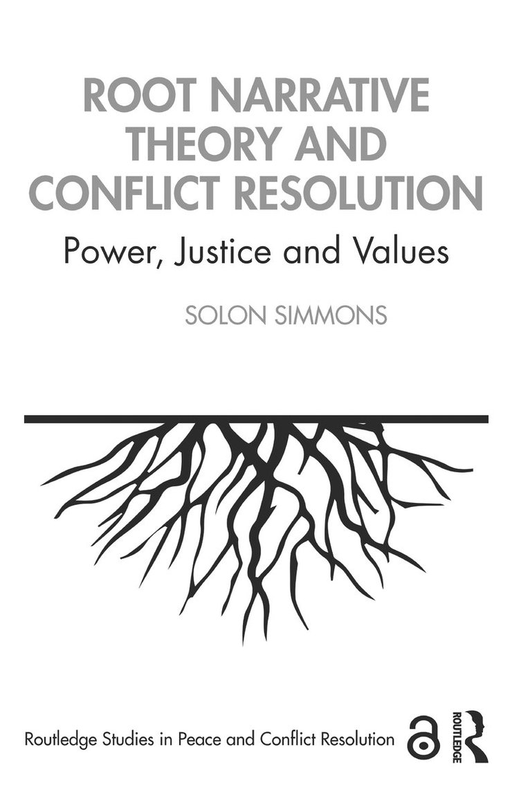 Root Narrative Theory and Conflict Resolution