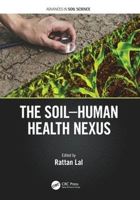 bokomslag The Soil-Human Health-Nexus