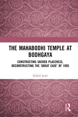 The Mahabodhi Temple at Bodhgaya 1