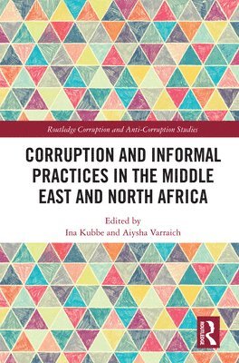 Corruption and Informal Practices in the Middle East and North Africa 1