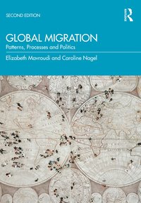 bokomslag Global Migration: Patterns, Processes and Politics