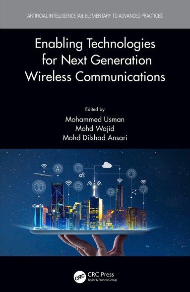 Mohammed Usman, Mohd Wajid, Mohd Dilshad Ansari - Enabling Technologies for Next Generation Wireless Communications, Inbunden