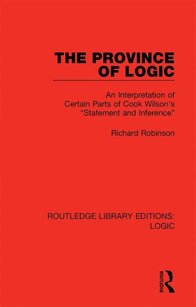 Richard Robinson - Province of Logic, Inbunden