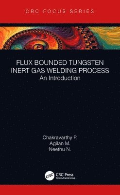 Flux Bounded Tungsten Inert Gas Welding Process 1