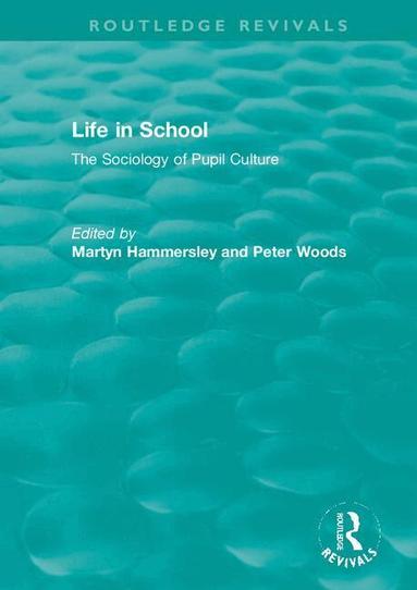 Martyn Hammersley, Peter Woods - Life in School, Inbunden