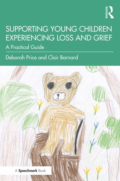 bokomslag Supporting Young Children Experiencing Loss and Grief