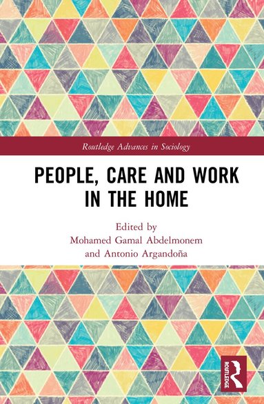 Mohamed Gamal Abdelmonem, Antonio Argandoña - People, Care and Work in the Home, Inbunden