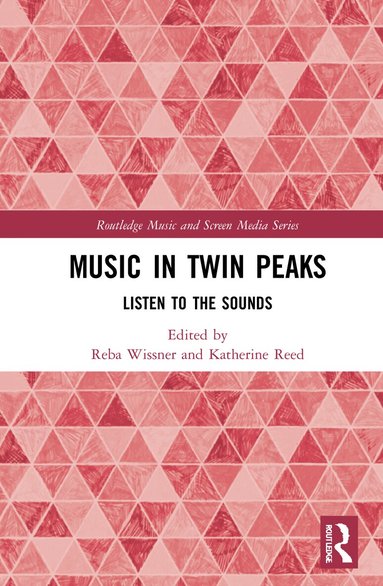 Reba Wissner, Katherine Reed - Music in Twin Peaks, Inbunden
