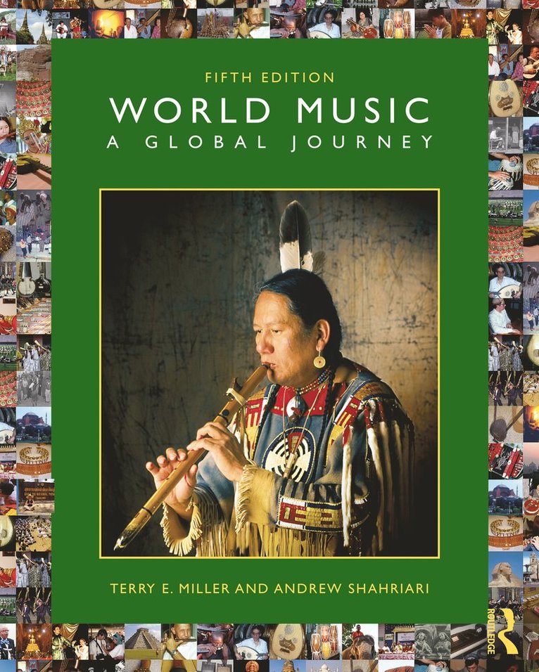 Terry E. Miller, Andrew Shahriari, USA) Miller, Terry E. (Kent State University, USA) Shahriari, Andrew (Kent State University - World Music: A Global Journey, Häftad