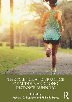 bokomslag The Science and Practice of Middle and Long Distance Running