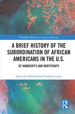 A Brief History of the Subordination of African Americans in the U.S. 1