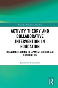 bokomslag Activity Theory and Collaborative Intervention in Education