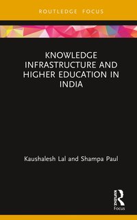 bokomslag Knowledge Infrastructure and Higher Education in India