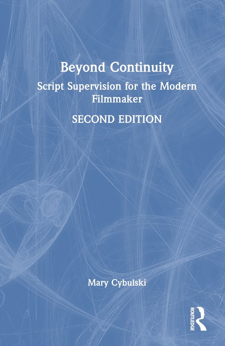 Mary Cybulski - Beyond Continuity, Inbunden