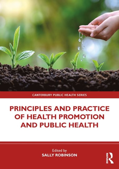 bokomslag Principles and Practice of Health Promotion and Public Health