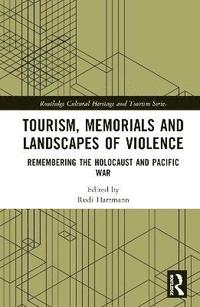 bokomslag Tourism, Memorials and Landscapes of Violence
