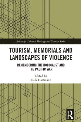 Tourism, Memorials and Landscapes of Violence 1