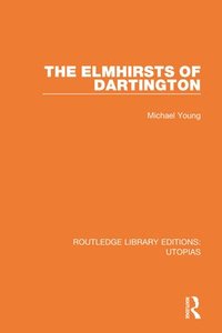 bokomslag The Elmhirsts of Dartington