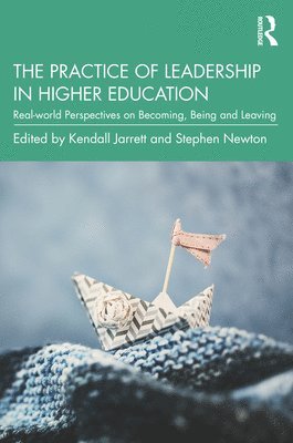 bokomslag The Practice of Leadership in Higher Education