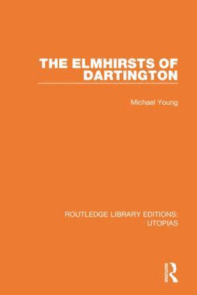 Michael Young - Elmhirsts of Dartington, Häftad