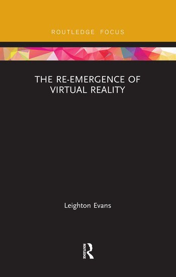 Leighton Evans - Re-Emergence of Virtual Reality, Häftad