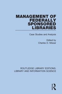 bokomslag Management of Federally Sponsored Libraries