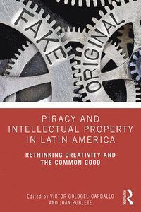 bokomslag Piracy and Intellectual Property in Latin America