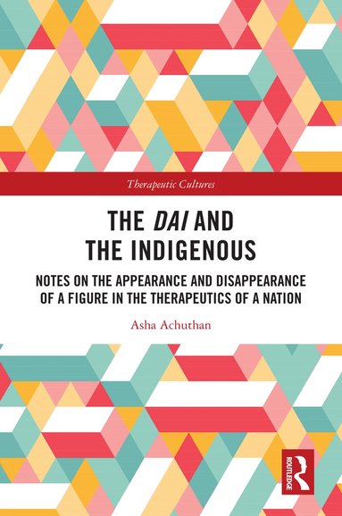 Asha Achuthan - Dai and the Indigenous, Inbunden