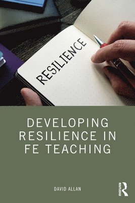 Developing Resilience in FE Teaching 1