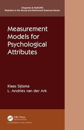 Klaas Sijtsma, L. Andries van der Ark - Measurement Models for Psychological Attributes, Häftad