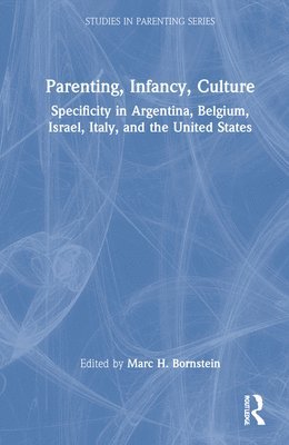 Marc H. Bornstein - Parenting, Infancy, Culture, Inbunden