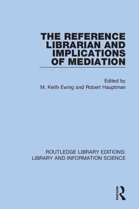M. Keith Ewing, Robert Hauptman - Reference Librarian and Implications of Mediation, Häftad