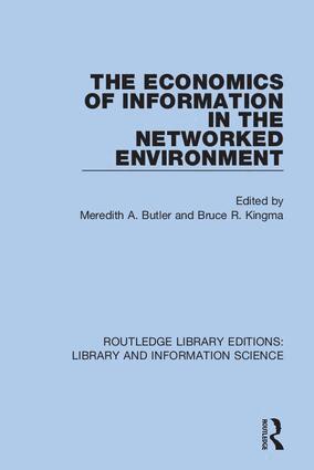 Meredith A. Butler, Bruce R. Kingma - Economics of Information in the Networked Environment, Häftad