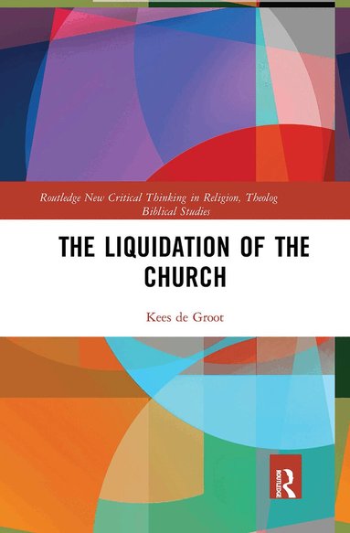Kees de Groot - Liquidation of the Church, Häftad
