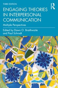 bokomslag Engaging Theories in Interpersonal Communication