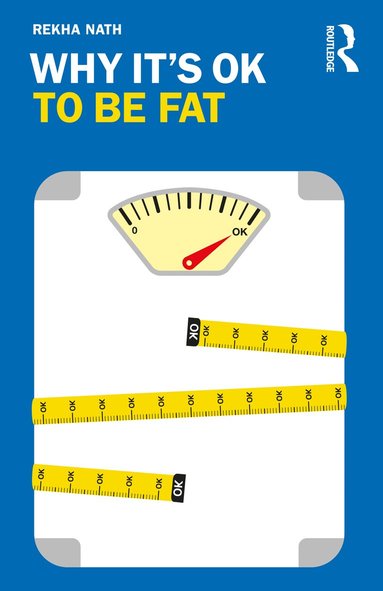 bokomslag Why It's OK to Be Fat