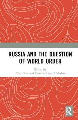 Russia and the Question of World Order 1