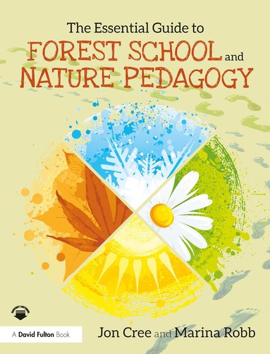 bokomslag Essential Guide to Forest School and Nature Pedagogy