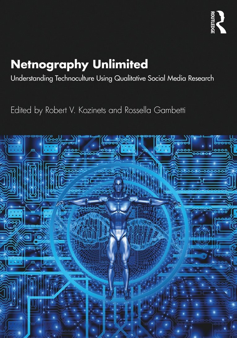 Robert V. Kozinets, Rossella Gambetti - Netnography Unlimited, Häftad