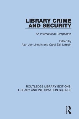 Alan Jay Lincoln, Carol Zall Lincoln - Library Crime and Security, Häftad