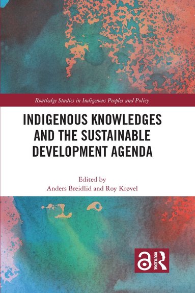 Anders Breidlid, Roy Krøvel - Indigenous Knowledges and the Sustainable Development Agenda, Inbunden