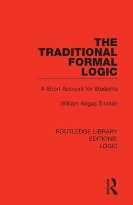 bokomslag The Traditional Formal Logic